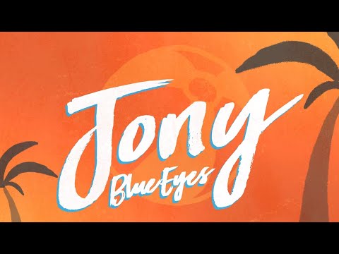 Текст песни JONY - BLUE EYES
