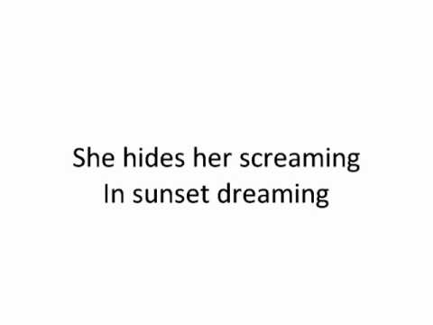 Текст песни  - Sunset Dreaming
