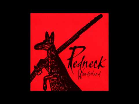 Текст песни  - What Goes On (In Album Redneck Wonderland)