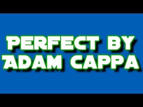 Текст песни Adam Cappa - Perfect