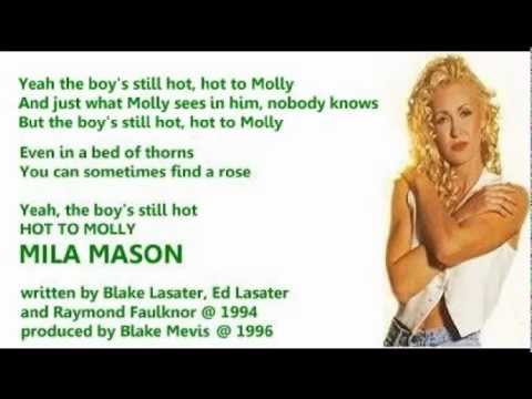 Текст песни Mila Mason - Hot To Molly