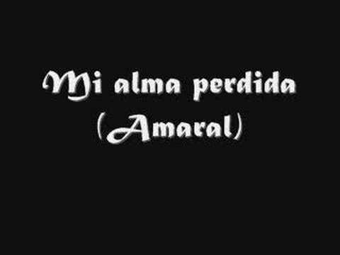 Текст песни Amaral - Mi Alma Perdida