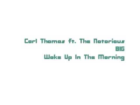 Текст песни Carl Thomas - Woke up in The Morning
