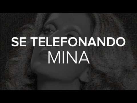 Текст песни Mina - Se Telefonando Lyrics