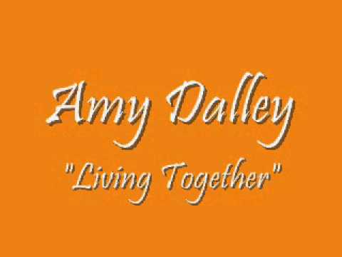 Текст песни Amy Dalley - Living Together