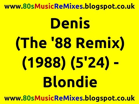 Текст песни Blondie - Denis (dancin