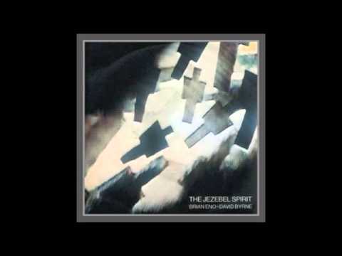 Текст песни Brian Eno & David Byrne - The Jezebel Spirit
