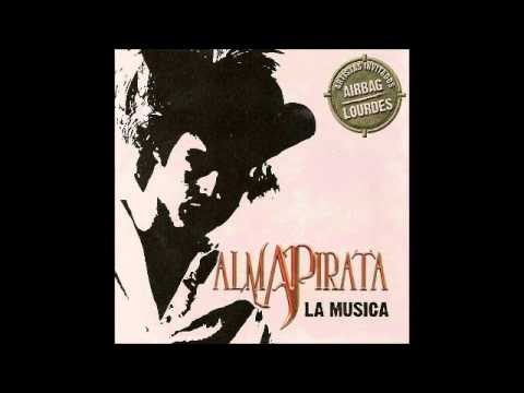 Текст песни Alma Pirata - Un Angel Va