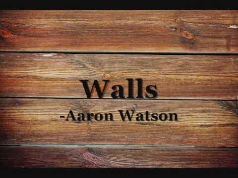 Текст песни Aaron Watson - Walls
