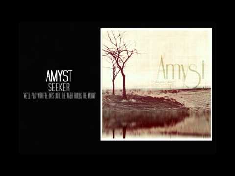 Текст песни Amyst - Well Play With Fire Ants Until The Water Floods The Mound