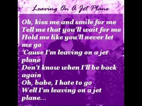 Текст песни  - Leaving On A Jet Plane