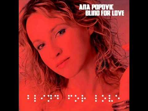 Текст песни Ana Popovic - Blind For Love
