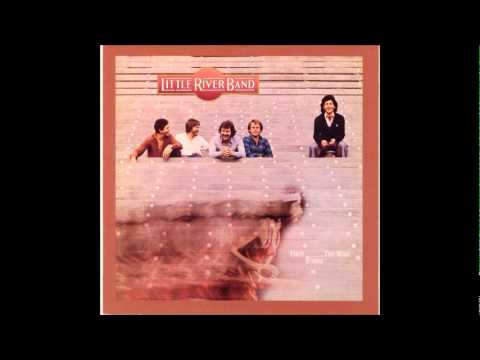 Текст песни Little River Band - Its Not A Wonder