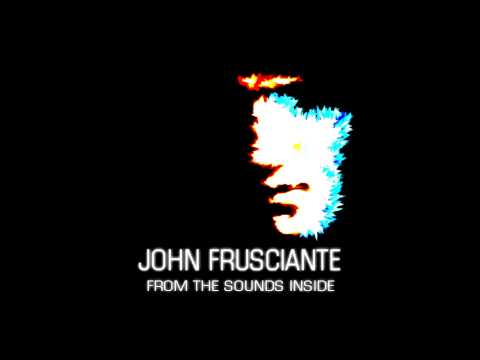 Текст песни John Frusciante - Three Thoughts