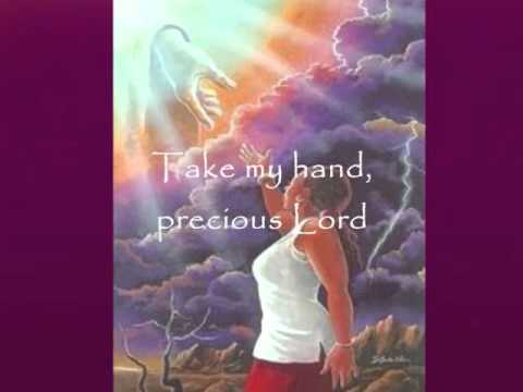 Текст песни  - Precious Lord, Take My Hand / Just A Closer Walk With Thee