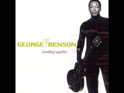 Текст песни George Benson - Standing Together