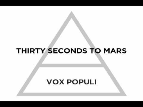 Текст песни  Seconds to Mars - Vox Populi