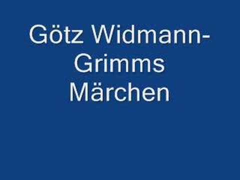 Текст песни Gtz Widmann - Grimms Mrchen