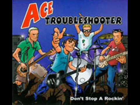 Текст песни Ace Troubleshooter - Punk Rock Chicks