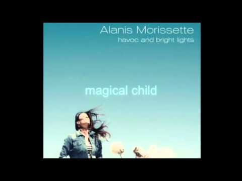Текст песни Alanis Morissette - Magical Child