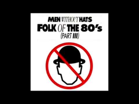 Текст песни Men Without Hats - I Know Their Name