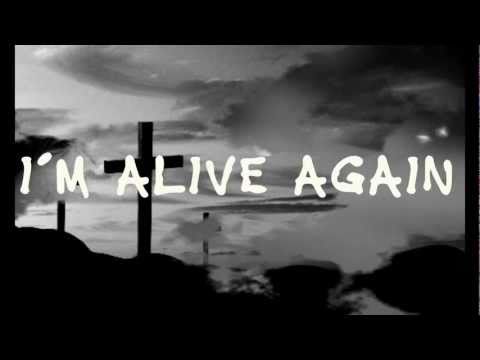 Текст песни Alive Again - Matt Maher