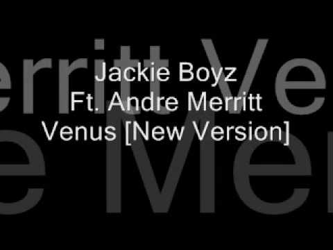 Текст песни Jackie Boyz - Venus Feat. An Dre Merritt