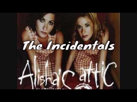 Текст песни Alishas Attic - The Incidentals