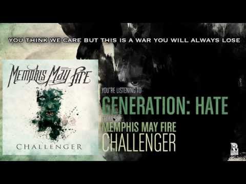 Текст песни Memphis May Fire - Generation: Hate