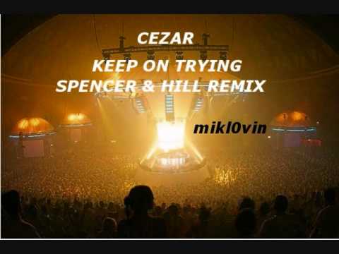 Текст песни Cezar - Keep on Trying