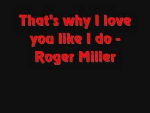 Текст песни Roger Miller - All I Love Is You