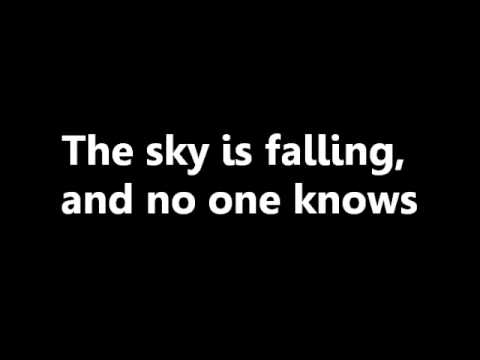 Текст песни  - Sky Is Falling