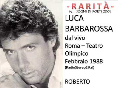 Текст песни Luca Barbarossa - Roberto