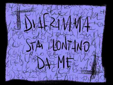 Текст песни Diaframma - Stai Lontano Da Me
