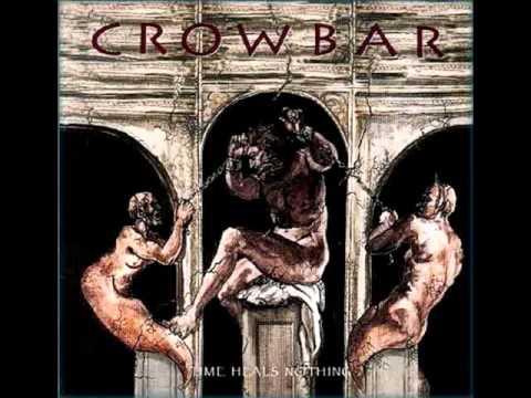 Текст песни Crowbar - Time Heals Nothing