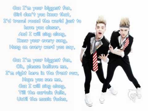 Текст песни Jedward - Your Biggest Fan