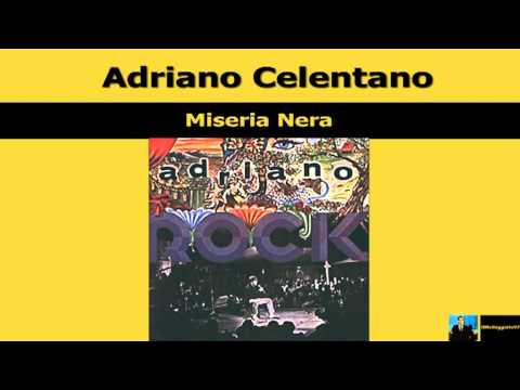 Текст песни Adriano Celentano - Miseria Nera