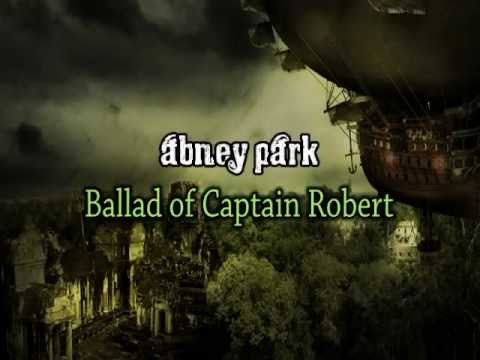 Текст песни Abney park - The Ballad Of Captain Robert