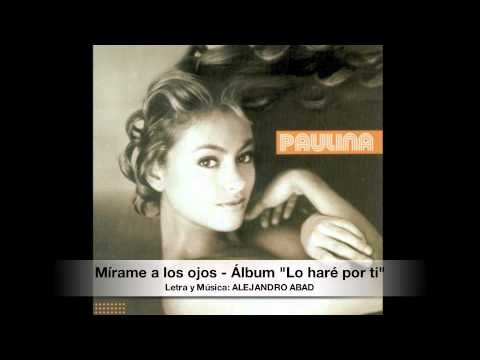 Текст песни Paulina Rubio - Mirame A Los Ojos