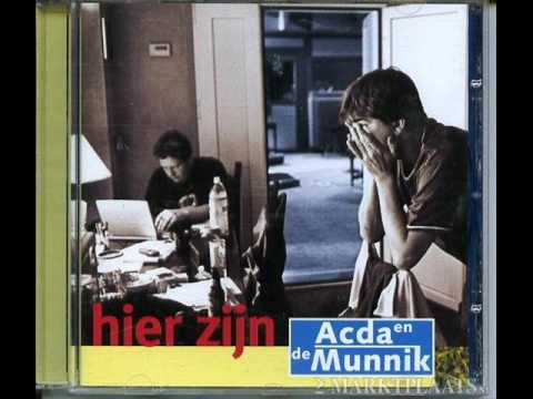 Текст песни Acda En De Munnik - Misschien Wel Niets