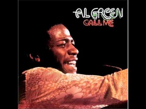 Текст песни Al Green - Call Me Come Back Home
