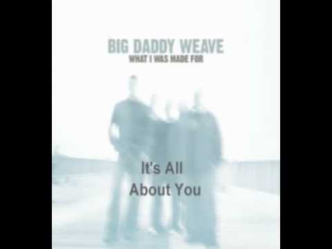 Текст песни Big Daddy Weave - All For You