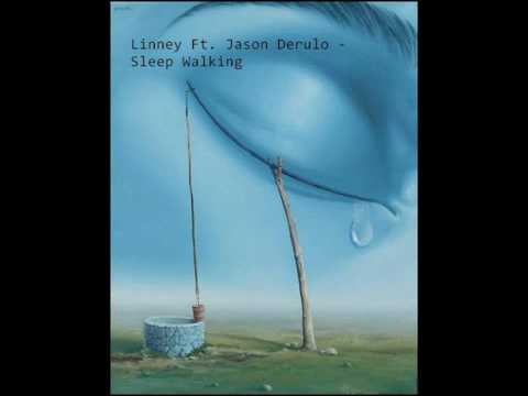 Текст песни Linney ft. jason derulo - Sleep walking