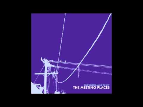 Текст песни The Meeting Places - Now I Know You Could Never Be The One
