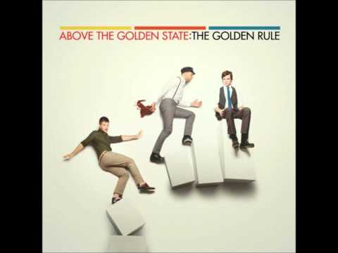 Текст песни Above The Golden State - The Golden Rule
