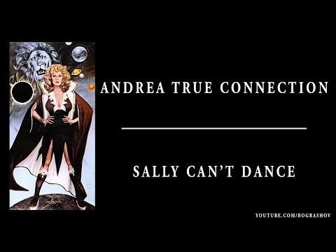 Текст песни Andrea True Connection - Sally Can