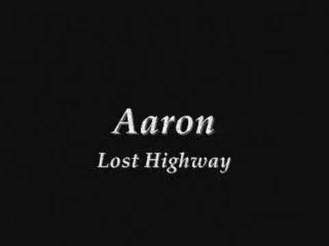 Текст песни Aaron - Lost Highway