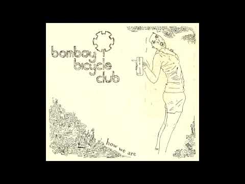 Текст песни Bombay Bicycle Club - How Are We