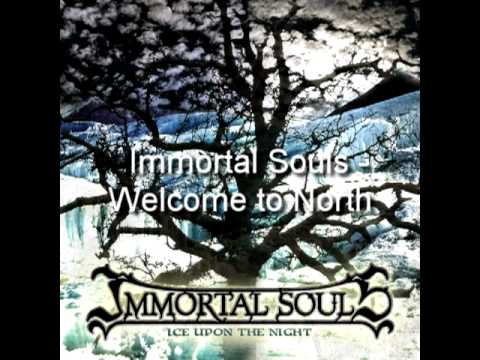 Текст песни Immortal Souls - Welcome To North