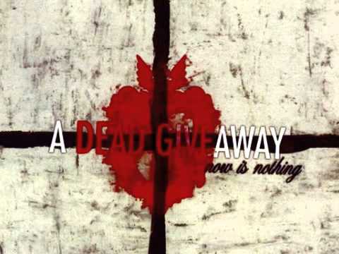 Текст песни A Dead Giveaway - Empty Hearts